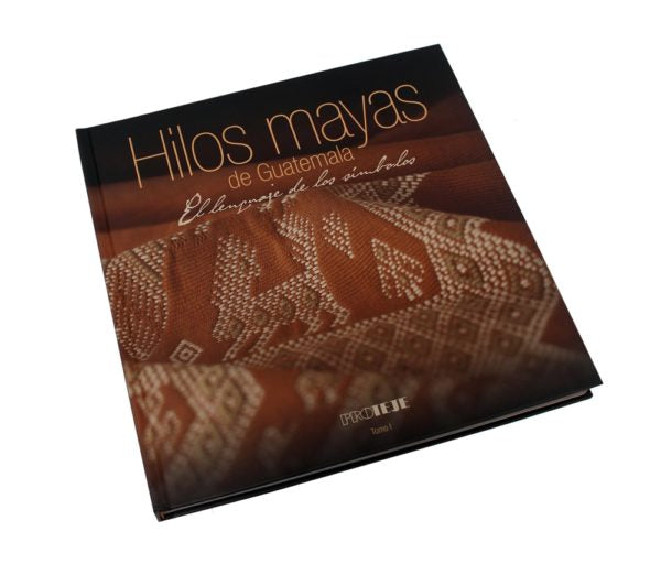 Libro Hilos Mayas de Guatemala